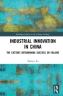 Image for Industrial innovation in China: the factors determining success or failure
