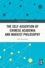 Image for The Self-Assertion of Chinese Academia and Marxist Philosophy