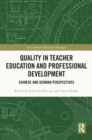 Image for Quality in Teacher Education and Professional Development: Chinese and German Perspectives