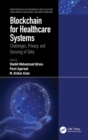 Image for Blockchain for healthcare systems: challenges, privacy, and securing of data
