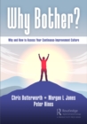 Image for Why Bother?: Why and How to Assess Your Continuous-Improvement Culture