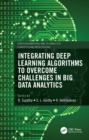 Image for Integrating deep learning algorithms to overcome challenges in big data analytics