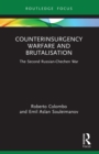 Image for Counterinsurgency Warfare and Brutalisation: The Second Russian-Chechen War