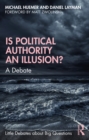 Image for Is Political Authority an Illusion?: A Debate