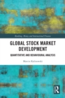 Image for Global stock market development: quantitative and behavioural analysis