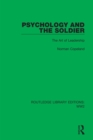 Image for Psychology and the Soldier: The Art of Leadership