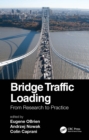 Image for Bridge traffic loading: from research to practice