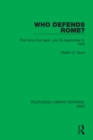 Image for Who Defends Rome?: The Forty-Five Days, July 25-September 8, 1943
