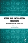 Image for ASEAN and India-ASEAN Relations: Navigating Shifting Geopolitics