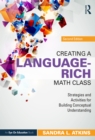 Image for Creating a Language-Rich Math Class: Strategies and Activities for Building Conceptual Understanding