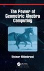 Image for The power of geometric algebra computing for engineering and quantum computing