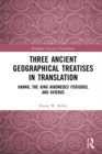 Image for Three Ancient Geographical Treatises in Translation: Hanno, the King Nikomedes Periplous, and Avienus