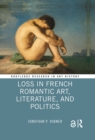 Image for Loss in French Romantic Art, Literature, and Politics