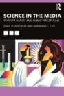 Image for Science in the media: popular images and public perceptions