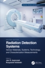 Image for Radiation detection systems.: (Sensor materials, systems, technology and characterization measurements)