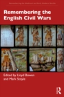 Image for Remembering the English Civil Wars 1646-1700