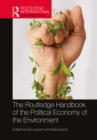 Image for The Routledge Handbook of the Political Economy of the Environment
