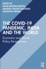Image for The COVID-19 Pandemic, India and the World: Economic and Social Policy Perspectives