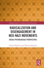 Image for Radicalization and disengagement in neo-Nazi movements: social psychology perspective