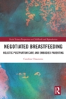 Image for Negotiated Breastfeeding: Holistic Postpartum Care and Embodied Parenting