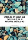 Image for Upscaling of single- and two-phase flow in reservoir engineering