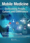 Image for Mobile Medicine: Overcoming People, Culture, and Governance