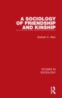 Image for A Sociology of Friendship and Kinship