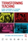 Image for Transforming teaching: global responses to teaching under the COVID-19 pandemic