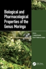 Image for Biological and Pharmacological Properties of the Genus Moringa