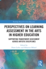 Image for Perspectives on Learning Assessment in the Arts in Higher Education: Supporting Transparent Assessment Across Artistic Disciplines