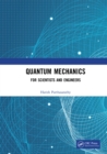 Image for Quantum Mechanics: For Scientists and Engineers