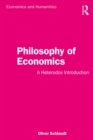 Image for Philosophy of Economics: A Heterodox Introduction