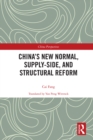Image for China&#39;s New Normal, Supply-Side, and Structural Reform