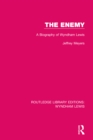 Image for The enemy: a biography of Wyndham Lewis