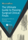 Image for The ultimate guide to passing surgical clinical finals