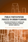 Image for Public Participation Process in Urban Planning: Evaluation Approaches of Fairness and Effectiveness Criteria of Planning Advisory Committees