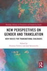 Image for New Perspectives on Gender and Translation: New Voices for Transnational Dialogues