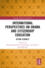 Image for International Perspectives on Drama and Citizenship Education: Acting Globally