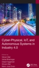Image for Cyber-physical, IoT, and autonomous systems in Industry 4.0