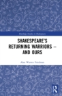 Image for Shakespeare&#39;s Returning Warriors - And Ours