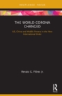 Image for The world corona changed: US, China and middle powers in the new international order