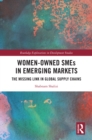 Image for Women-owned SMEs in emerging markets: the missing link in global supply chains