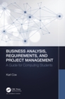 Image for Business analysis, requirements, and project management: a guide for computing students