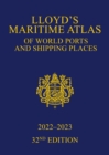 Image for Lloyd&#39;s Maritime Atlas of World Ports and Shipping Places 2022-2023