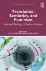 Image for Translation, Semiotics, and Feminism: Selected Writings of Barbara Godard
