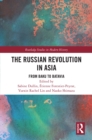 Image for The Russian Revolution in Asia: from Baku to Batavia