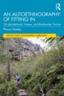 Image for An Autoethnography of Fitting In: On Spinsterhood, Fatness, and Backpacker Tourism