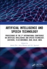 Image for Artificial intelligence and speech technology: proceedings of the 2nd International Conference on Artificial Intelligence and Speech Technology, (AIST2020), 19-20 November, 2020, Delhi, India