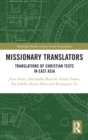Image for Missionary Translators: Translation of Christian Texts in East Asia