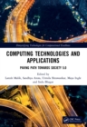 Image for Computing Technologies and Applications: Paving Path Towards Society 5.0